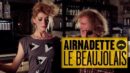 Airnadette – Dans ton Culte – Beaujolais